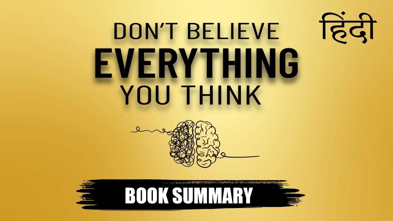 Don't Believe Everything You Think Hindi Book Video Animated Summary — Joseph Nguyen