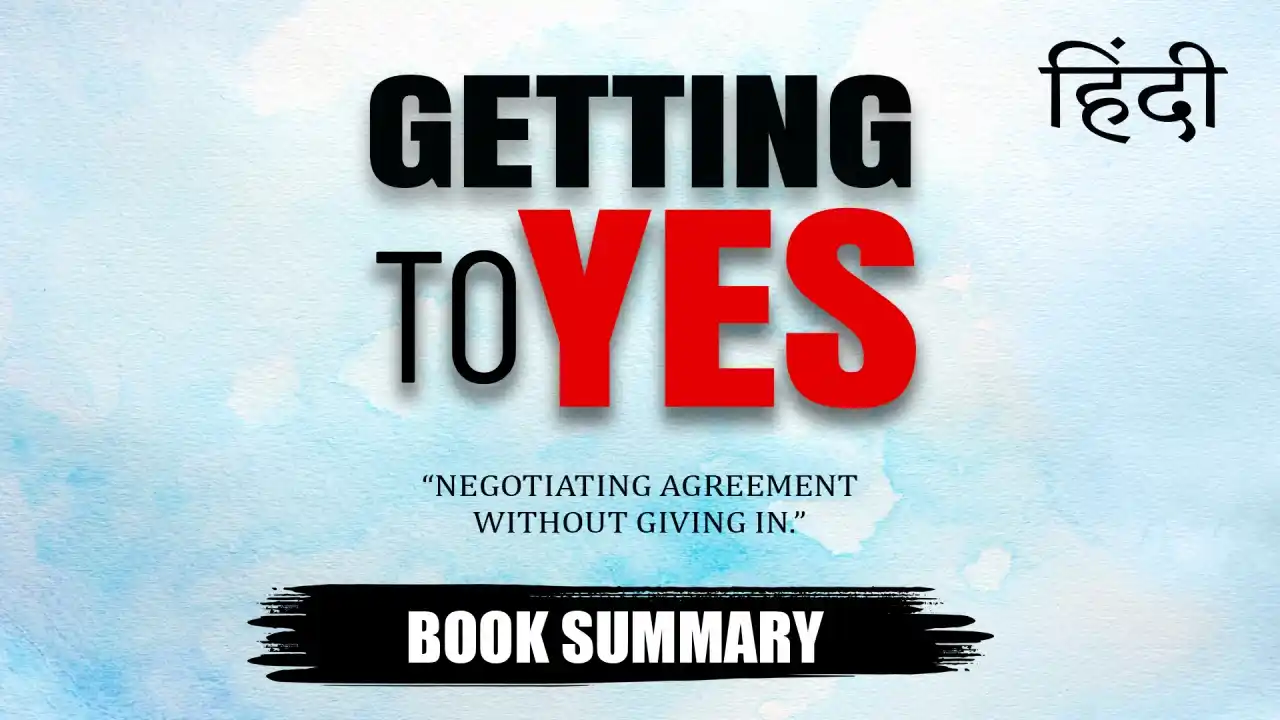 Getting to Yes Hindi Book Summary — Roger Fisher, William Ury, Bruce Patton