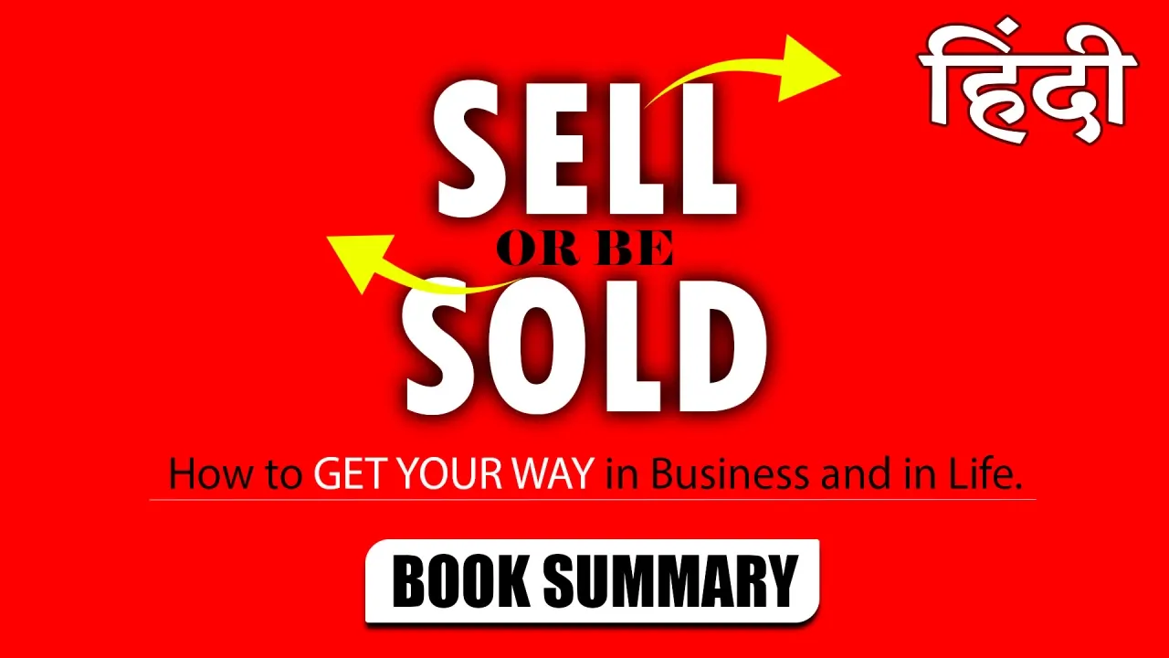 Sell or Be Sold Hindi Book Video Animated Summary — Grant Cardone